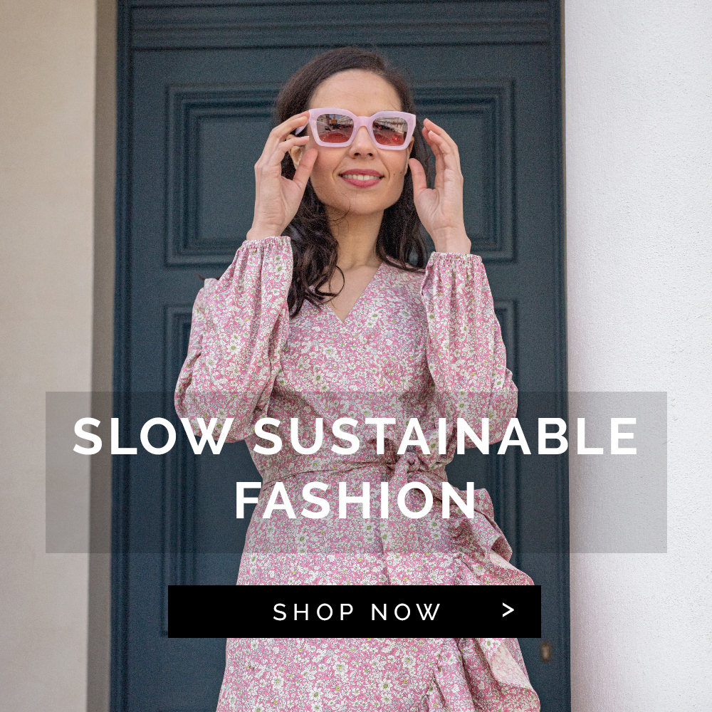 Slow Sustainable Fashion
